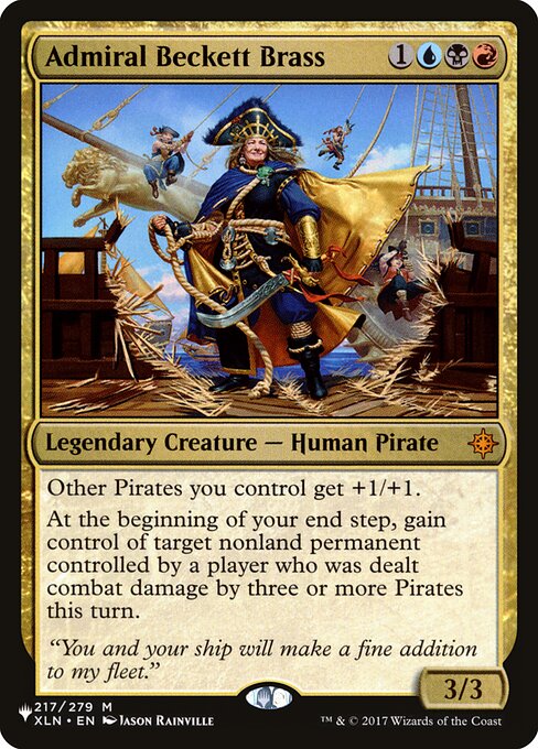 Other Pirates you control get +1/+1.
At the beginning of your end step, gain control of target nonland permanent controlled by a player who was dealt combat damage by three or more Pirates this turn.