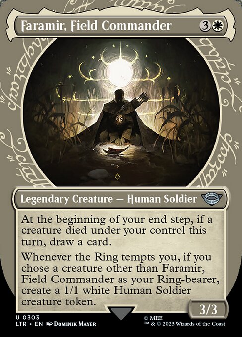 At the beginning of your end step, if a creature died under your control this turn, draw a card.
Whenever the Ring tempts you, if you chose a creature other than Faramir, Field Commander as your Ring-bearer, create a 1/1 white Human Soldier creature token.