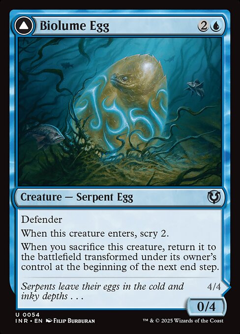 Defender
When Biolume Egg enters, scry 2.
When you sacrifice Biolume Egg, return it to the battlefield transformed under its owner's control at the beginning of the next end step. Sacrifice two Islands: Biolume Serpent can't be blocked this turn.