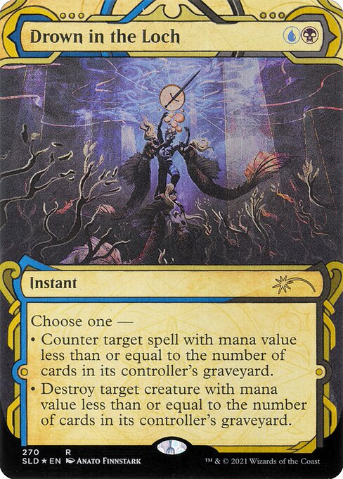 Choose one —
• Counter target spell with mana value less than or equal to the number of cards in its controller's graveyard.
• Destroy target creature with mana value less than or equal to the number of cards in its controller's graveyard.