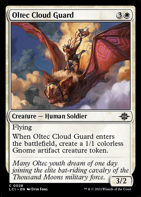 Flying
When Oltec Cloud Guard enters the battlefield, create a 1/1 colorless Gnome artifact creature token.