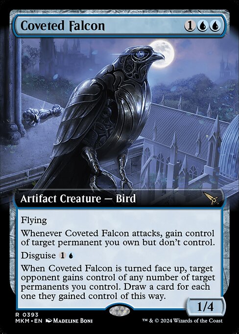 Flying
Whenever Coveted Falcon attacks, gain control of target permanent you own but don't control.
Disguise {1}{U}
When Coveted Falcon is turned face up, target opponent gains control of any number of target permanents you control. Draw a card for each one they gained control of this way.