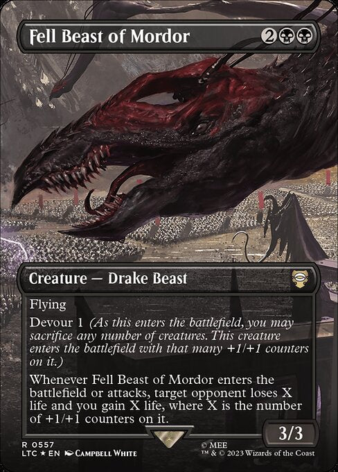 Flying
Devour 1 (As this enters, you may sacrifice any number of creatures. This creature enters with that many +1/+1 counters on it.)
Whenever Fell Beast of Mordor enters or attacks, target opponent loses X life and you gain X life, where X is the number of +1/+1 counters on it.