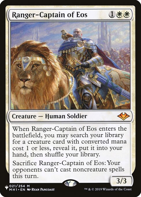 When Ranger-Captain of Eos enters the battlefield, you may search your library for a creature card with mana value 1 or less, reveal it, put it into your hand, then shuffle.
Sacrifice Ranger-Captain of Eos: Your opponents can't cast noncreature spells this turn.