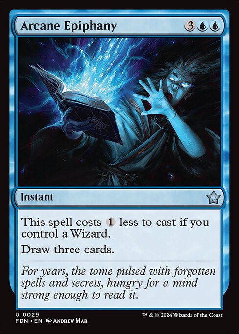 This spell costs {1} less to cast if you control a Wizard.
Draw three cards.