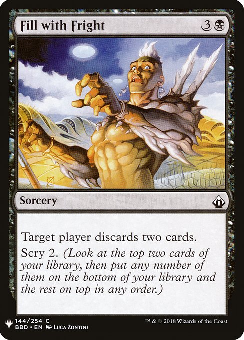 Target player discards two cards. Scry 2. (Look at the top two cards of your library, then put any number of them on the bottom of your library and the rest on top in any order.)