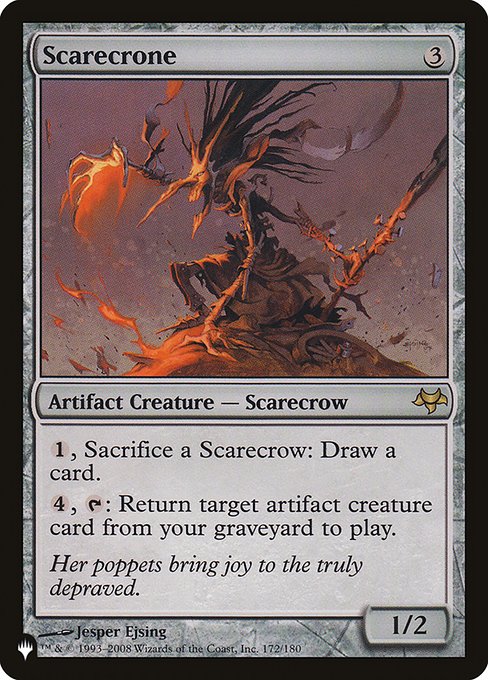 {1}, Sacrifice a Scarecrow: Draw a card.
{4}, {T}: Return target artifact creature card from your graveyard to the battlefield.