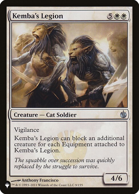 Vigilance
Kemba's Legion can block an additional creature each combat for each Equipment attached to Kemba's Legion.