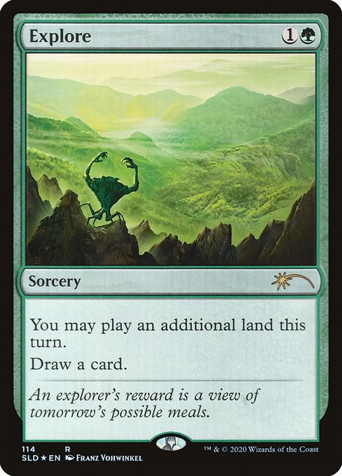 You may play an additional land this turn.
Draw a card.