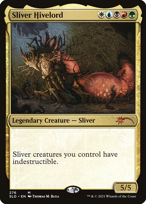 Sliver creatures you control have indestructible. (Damage and effects that say "destroy" don't destroy them.)