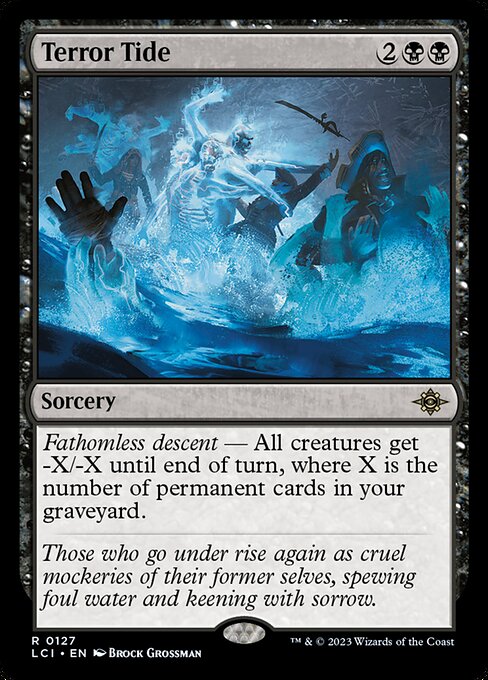 Fathomless descent — All creatures get -X/-X until end of turn, where X is the number of permanent cards in your graveyard.