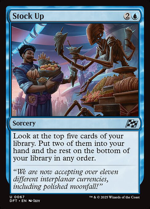 Look at the top five cards of your library. Put two of them into your hand and the rest on the bottom of your library in any order.