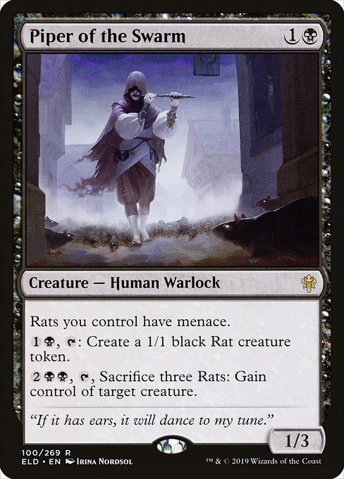 Rats you control have menace.
{1}{B}, {T}: Create a 1/1 black Rat creature token.
{2}{B}{B}, {T}, Sacrifice three Rats: Gain control of target creature.