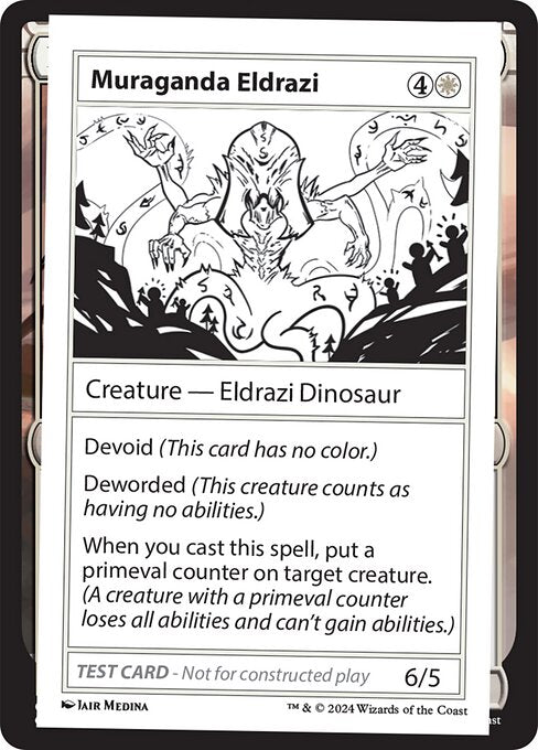 Devoid (This card has no color.)
Deworded (This creature counts as having no abilities.)
When you cast this spell, put a primeval counter on target creature. (A creature with a primeval counter loses all abilities and can't gain abilities.)
