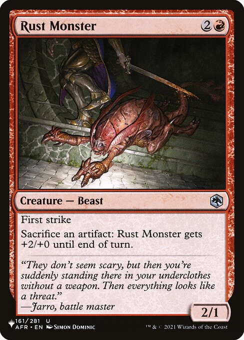 First strike
Sacrifice an artifact: Rust Monster gets +2/+0 until end of turn.