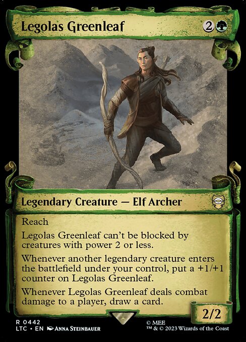 Reach
Legolas Greenleaf can't be blocked by creatures with power 2 or less.
Whenever another legendary creature enters the battlefield under your control, put a +1/+1 counter on Legolas Greenleaf.
Whenever Legolas Greenleaf deals combat damage to a player, draw a card.