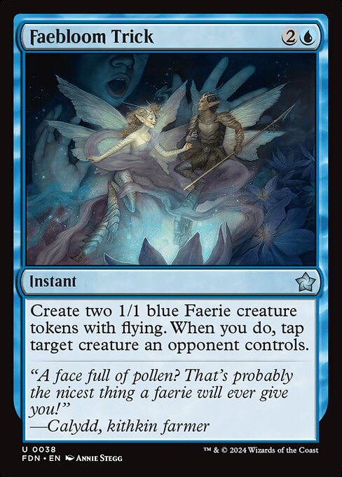 Create two 1/1 blue Faerie creature tokens with flying. When you do, tap target creature an opponent controls.