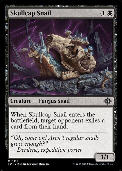 When Skullcap Snail enters the battlefield, target opponent exiles a card from their hand.