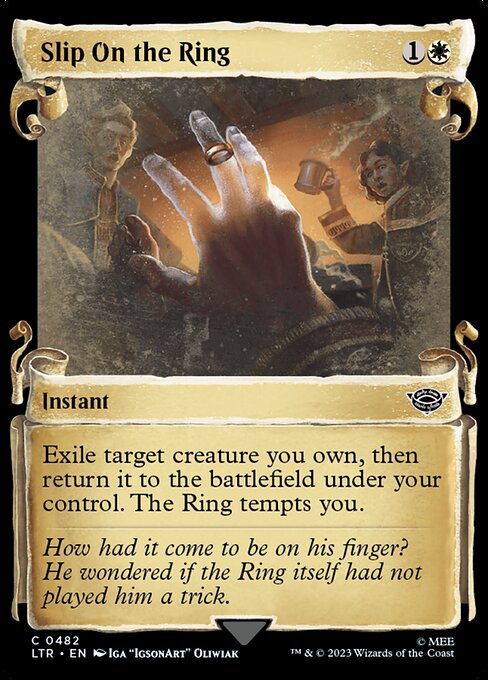 Exile target creature you own, then return it to the battlefield under your control. The Ring tempts you.