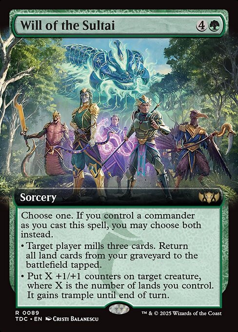 Choose one. If you control a commander as you cast this spell, you may choose both instead.
• Target player mills three cards. Return all land cards from your graveyard to the battlefield tapped.
• Put X+1/+1 counters on target creature, where X is the number of lands you control. It gains trample until end of turn.