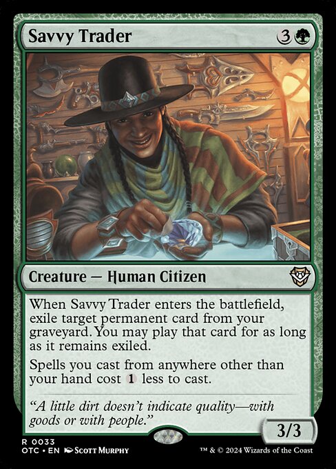 When Savvy Trader enters the battlefield, exile target permanent card from your graveyard. You may play that card for as long as it remains exiled.
Spells you cast from anywhere other than your hand cost {1} less to cast.