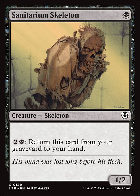 {2}{B}: Return Sanitarium Skeleton from your graveyard to your hand.