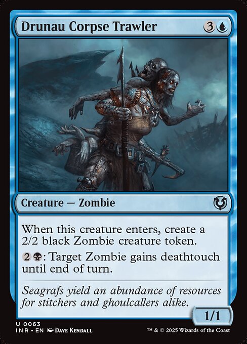 When Drunau Corpse Trawler enters, create a 2/2 black Zombie creature token.
{2}{B}: Target Zombie gains deathtouch until end of turn.