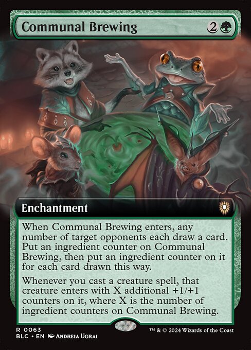 When Communal Brewing enters, any number of target opponents each draw a card. Put an ingredient counter on Communal Brewing, then put an ingredient counter on it for each card drawn this way.
Whenever you cast a creature spell, that creature enters with X additional +1/+1 counters on it, where X is the number of ingredient counters on Communal Brewing.