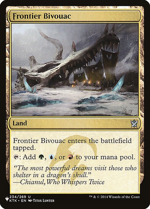 Frontier Bivouac enters the battlefield tapped.
{T}: Add {G}, {U}, or {R}.