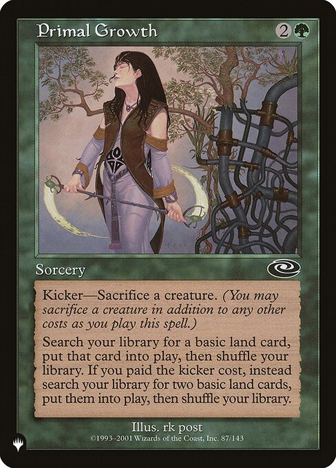 Kicker—Sacrifice a creature. (You may sacrifice a creature in addition to any other costs as you cast this spell.)
Search your library for a basic land card, put that card onto the battlefield, then shuffle. If this spell was kicked, instead search your library for up to two basic land cards, put them onto the battlefield, then shuffle.