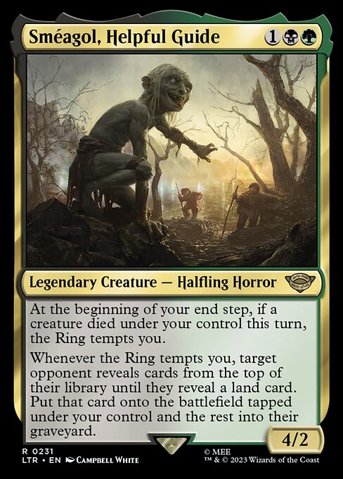 At the beginning of your end step, if a creature died under your control this turn, the Ring tempts you.
Whenever the Ring tempts you, target opponent reveals cards from the top of their library until they reveal a land card. Put that card onto the battlefield tapped under your control and the rest into their graveyard.