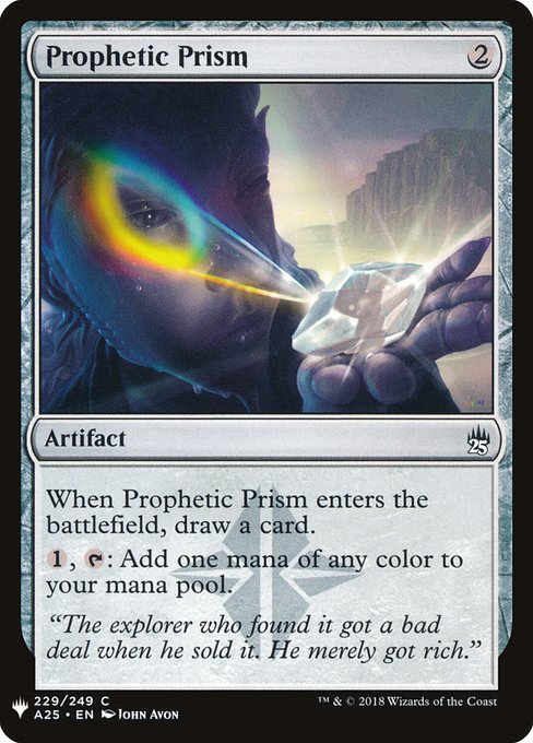 When Prophetic Prism enters the battlefield, draw a card.
{1}, {T}: Add one mana of any color.