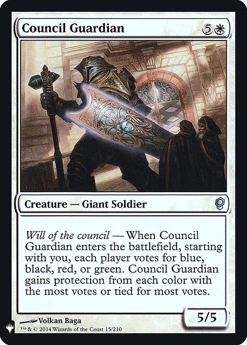 Will of the council — When Council Guardian enters, starting with you, each player votes for blue, black, red, or green. Council Guardian gains protection from each color with the most votes or tied for most votes.