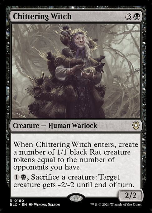 When Chittering Witch enters the battlefield, create a number of 1/1 black Rat creature tokens equal to the number of opponents you have.
{1}{B}, Sacrifice a creature: Target creature gets -2/-2 until end of turn.