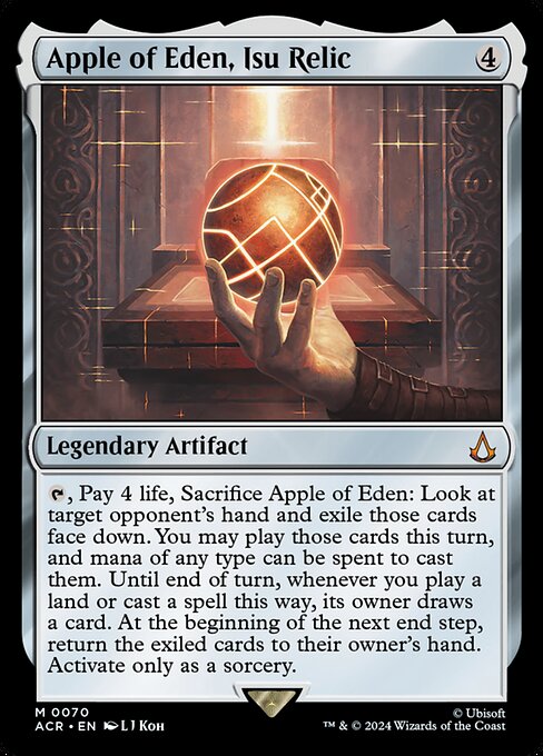 {T}, Pay 4 life, Sacrifice Apple of Eden: Look at target opponent's hand and exile those cards face down. You may play those cards this turn, and mana of any type can be spent to cast them. Until end of turn, whenever you play a land or cast a spell this way, its owner draws a card. At the beginning of the next end step, return the exiled cards to their owner's hand. Activate only as a sorcery.