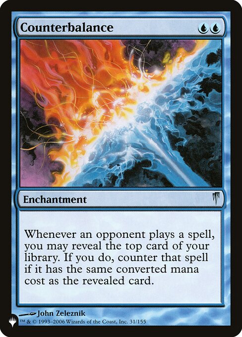 Whenever an opponent casts a spell, you may reveal the top card of your library. If you do, counter that spell if it has the same mana value as the revealed card.