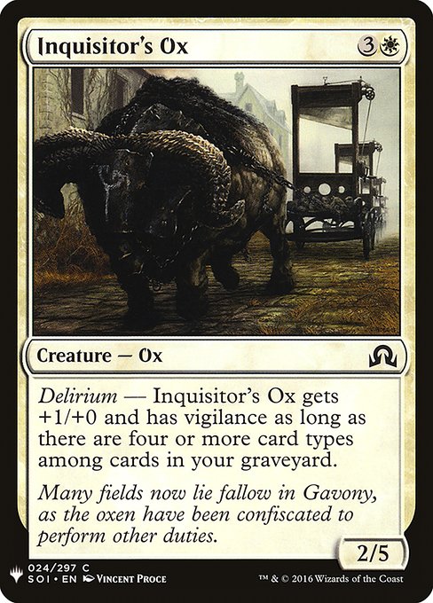Delirium — Inquisitor's Ox gets +1/+0 and has vigilance as long as there are four or more card types among cards in your graveyard.