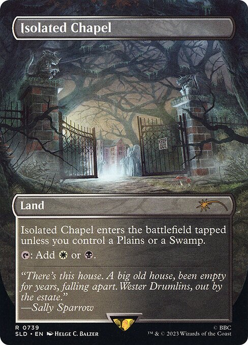 Isolated Chapel enters the battlefield tapped unless you control a Plains or a Swamp.
{T}: Add {W} or {B}.