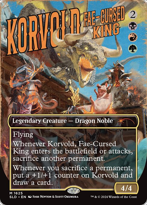 Flying
Whenever Korvold enters or attacks, sacrifice another permanent.
Whenever you sacrifice a permanent, put a +1/+1 counter on Korvold and draw a card.