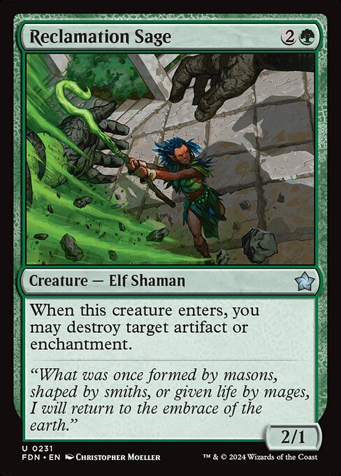 When Reclamation Sage enters, you may destroy target artifact or enchantment.