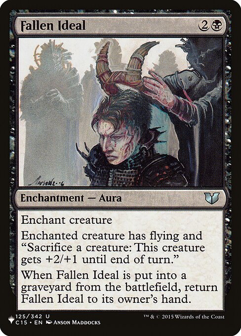 Enchant creature
Enchanted creature has flying and "Sacrifice a creature: This creature gets +2/+1 until end of turn."
When Fallen Ideal is put into a graveyard from the battlefield, return Fallen Ideal to its owner's hand.