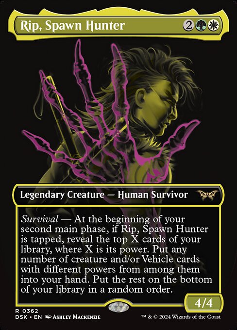 Survival — At the beginning of your second main phase, if Rip, Spawn Hunter is tapped, reveal the top X cards of your library, where X is its power. Put any number of creature and/or Vehicle cards with different powers from among them into your hand. Put the rest on the bottom of your library in a random order.
