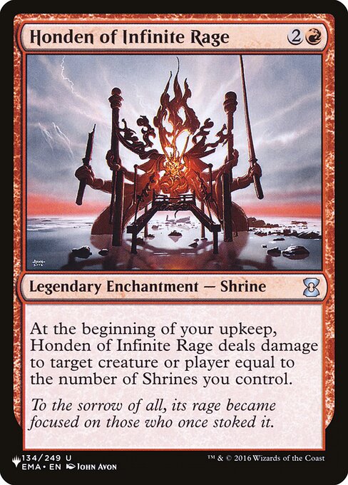 At the beginning of your upkeep, Honden of Infinite Rage deals damage to any target equal to the number of Shrines you control.