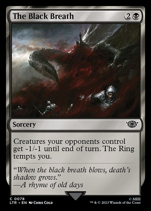 Creatures your opponents control get -1/-1 until end of turn. The Ring tempts you.