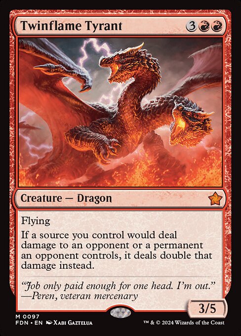 Flying
If a source you control would deal damage to an opponent or a permanent an opponent controls, it deals double that damage instead.