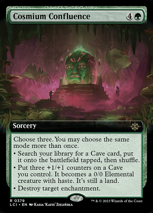 Choose three. You may choose the same mode more than once.
• Search your library for a Cave card, put it onto the battlefield tapped, then shuffle.
• Put three +1/+1 counters on a Cave you control. It becomes a 0/0 Elemental creature with haste. It's still a land.
• Destroy target enchantment.