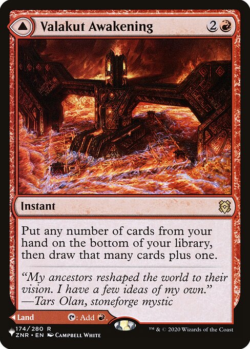 Put any number of cards from your hand on the bottom of your library, then draw that many cards plus one. Valakut Stoneforge enters the battlefield tapped.
{T}: Add {R}.