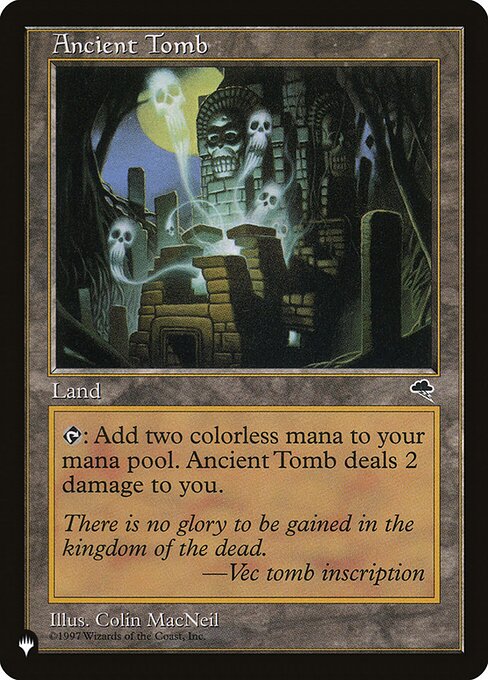 {T}: Add {C}{C}. Ancient Tomb deals 2 damage to you.
