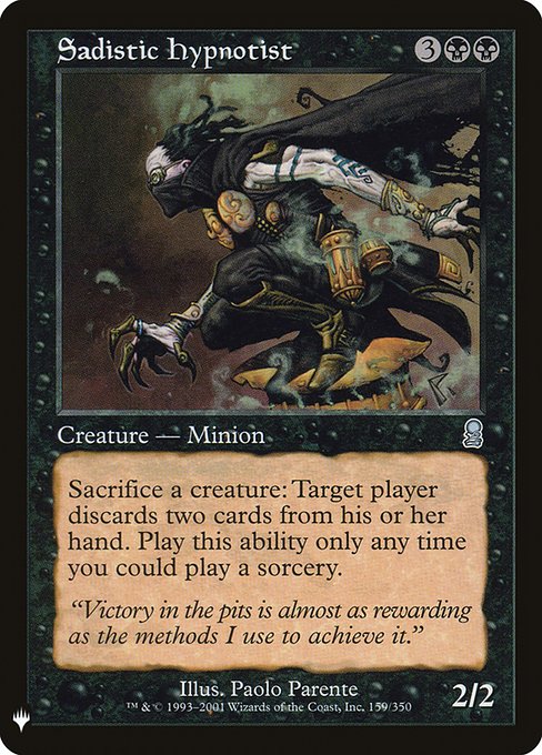 Sacrifice a creature: Target player discards two cards. Activate only as a sorcery.