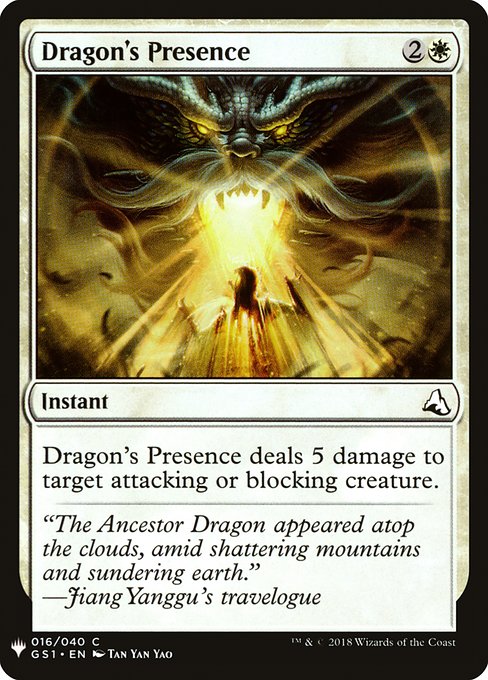 Dragon's Presence deals 5 damage to target attacking or blocking creature.